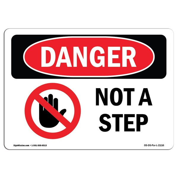 Safety Sign, OSHA Danger, 18" Height, Aluminum, Not A Step, Landscape